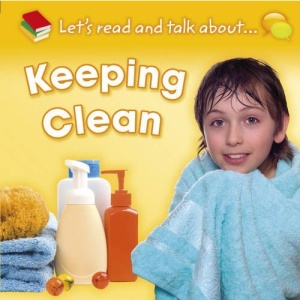 Keeping Clean (Let's Read and Talk About)