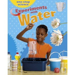 Experiments with Water (One-Stop Science)