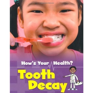 Tooth Decay (How's Your Health)