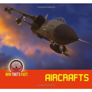 Aircraft (Now That's Fast)