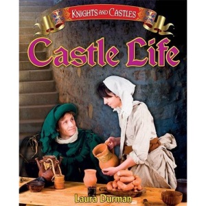 Castle Life (Knights and Castles)