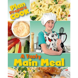Plan, Prepare, Cook: A Tasty Main Meal