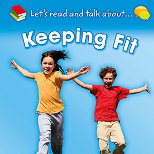 Keeping Fit (Let's Read and Talk About)