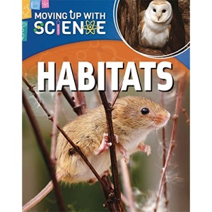 Habitats (Moving up with Science)
