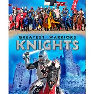 Greatest Warriors: Knights