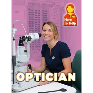 Here to Help: Optician
