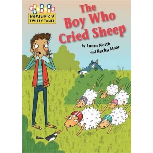 Hopscotch Twisty Tales: The Boy Who Cried Sheep!