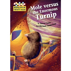 Hopscotch Twisty Tales: Mole Versus the Enormous Turnip