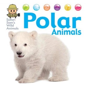 Polar Animals (Safari Sam's Wild Animals)