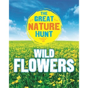 The Great Nature Hunt: Wild Flowers
