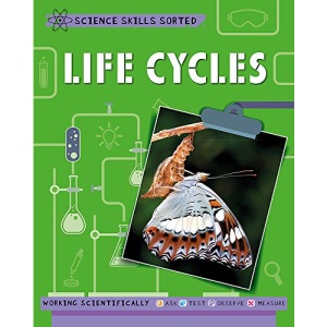 Life Cycles (Science Skills Sorted!)