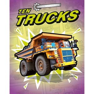 Ten Trucks (Cool Machines)