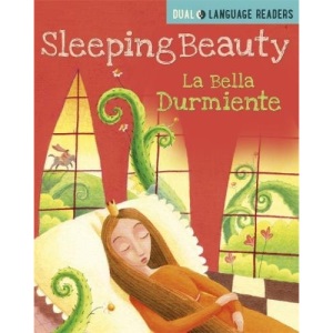 Sleeping Beauty: Bella Durmiente (Dual Language Readers)