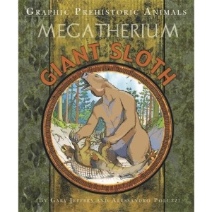 Giant Sloth (Graphic Prehistoric Animals)