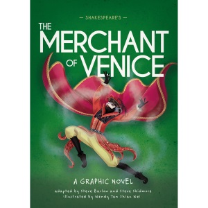 Shakespeare's The Merchant of Venice: A Graphic Novel (Classics in Graphics)