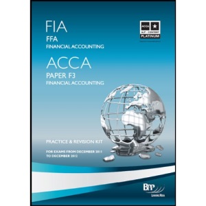 FIA - Foundations of Financial Accounting FFA: Revision Kit