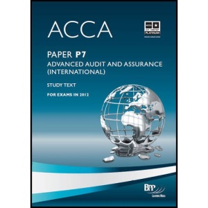 ACCA - P7 Advanced Audit and Assurance (International): Study Text