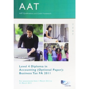 AAT - Business Tax FA2011: Study Text