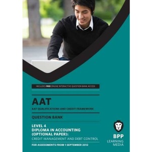 AAT - Credit Management and Control: Question Bank (L4O)
