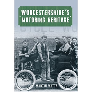 Worcestershire's Motoring Heritage