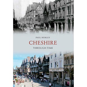 Cheshire Through Time