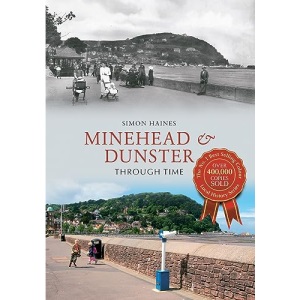 Minehead & Dunster Through Time
