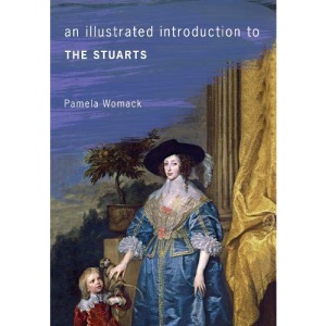 An Illustrated Introduction to the Stuarts