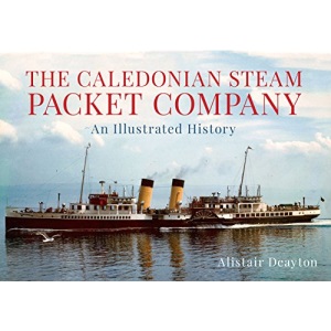 The Caledonian Steam Packet Company: An Illustrated History