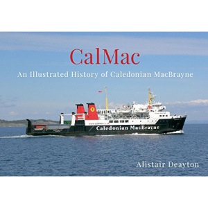CalMac: An Illustrated History of Caledonian MacBrayne