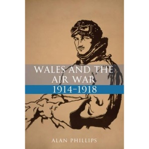 Wales and the Air War 1914-1918