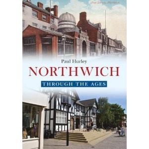 Northwich Through the Ages