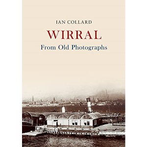 Wirral From Old Photographs