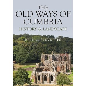 The Old Ways of Cumbria: History & Landscape
