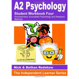 1.3 Psya4 Workbook - Schizophrenia, Anomalistic Psychology & Research Methods