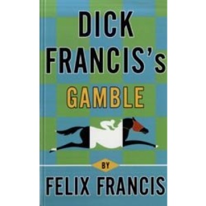Dick Francis's Gamble