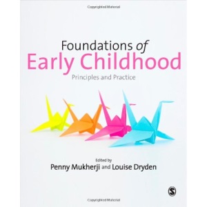 Foundations of Early Childhood: Principles and Practice