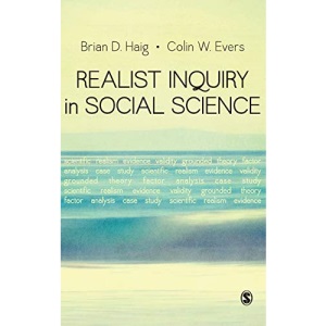 Realist Inquiry in Social Science (Sage Ltd)