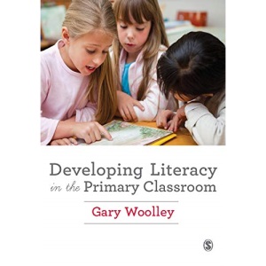 Developing Literacy in the Primary Classroom