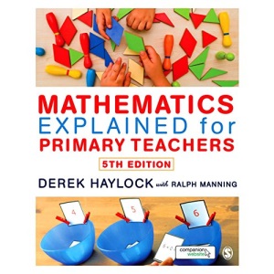 Mathematics Explained for Primary Teachers