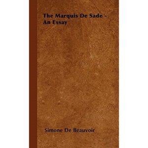 The Marquis De Sade - An Essay