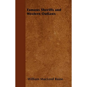 Famous Sheriffs and Western Outlaws