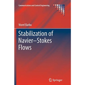 Stabilization of Navier–Stokes Flows (Communications and Control Engineering)