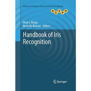 Handbook of Iris Recognition (Advances in Computer Vision and Pattern Recognition)