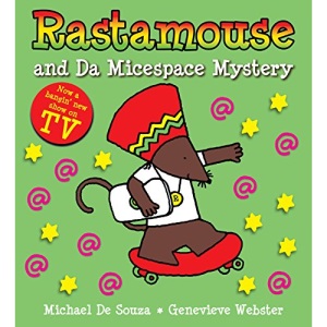 Rastamouse and the Micespace Mystery