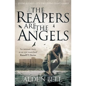 The Reapers are the Angels (The Reapers Novels, 1)