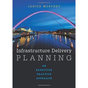 Infrastructure Delivery Planning: An Effective Practice Approach