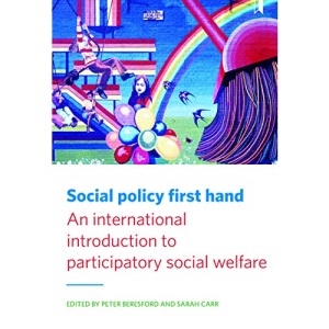 Social policy first hand: An International Introduction to Participatory Social Welfare