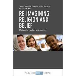 Re-imagining religion and belief: 21st century policy and practice