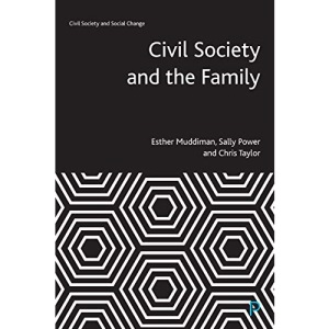 Civil Society and the Family (Civil Society and Social Change)
