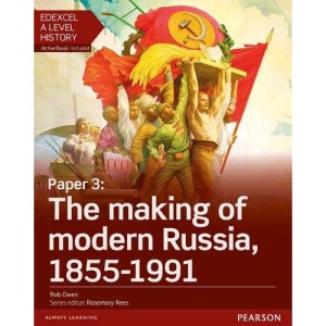 Edexcel A Level History, Paper 3: The Making of Modern Russia 1855-1991 Student Book + Activebook (Edexcel GCE History 2015)